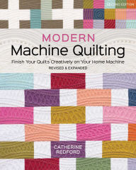 Title: Modern Machine Quilting, Second Edition, Author: Catherine Redford