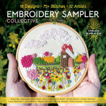 Alternative view 1 of Embroidery Sampler Collective: 18 Designs, 75+ Stitches, 12 Artists, Endless Inspiration