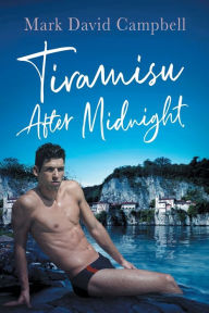 Title: Tiramisu After Midnight, Author: Mark David Campbell