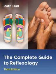 Title: The Complete Guide to Reflexology, Author: Ruth Hull