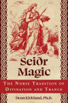 Alternative view 1 of Seiðr Magic: The Norse Tradition of Divination and Trance