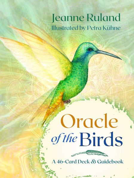 Oracle of the Birds: A 46-Card Deck and Guidebook