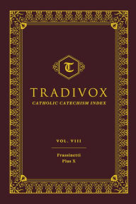 Title: Tradivox vol 8: Frassinetti and Pius X, Author: Sophia Institute Press