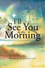 I'll See You in the Morning
