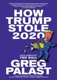Title: How Trump Stole 2020: The Hunt for America's Vanished Voters, Author: Greg Palast