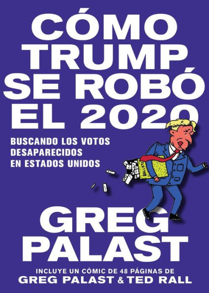 Cómo Trump se Robó 2020