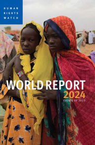 Title: World Report 2024: Events of 2023, Author: Human Rights Watch