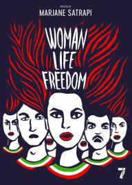 Title: Woman, Life, Freedom, Author: Marjane Satrapi