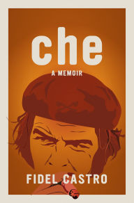 Title: Che, a Memoir, Author: Fidel Castro