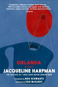Title: Orlanda: A Novel, Author: Jacqueline Harpman
