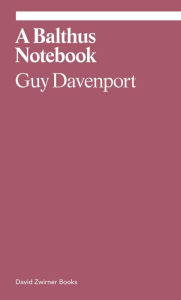Title: A Balthus Notebook, Author: Guy Davenport