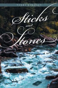 Title: Sticks and Stones, Author: Terry Lindsey
