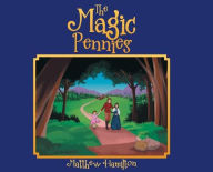 Title: The Magic Pennies, Author: Matthew Hamilton