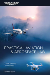 Title: Practical Aviation & Aerospace Law, Author: J. Scott Hamilton