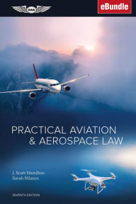 Title: Practical Aviation & Aerospace Law: (eBundle), Author: J. Scott Hamilton