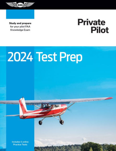 2024 Private Pilot Test Prep: Study And Prepare For Your Pilot FAA ...