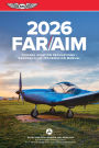 FAR/AIM 2026: Federal Aviation Regulations/Aeronautical Information Manual