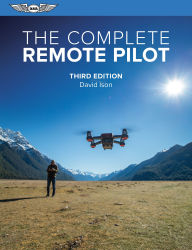 Title: The Complete Remote Pilot, Author: David Ison