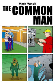Title: The Common Man, Author: Mark Vancil