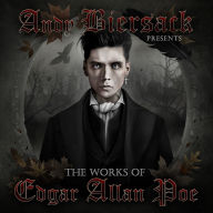 Title: Andy Biersack Presents the Works of Edgar Allan Poe, Author: Edgar Allan Poe