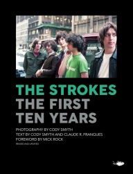 Title: The Strokes: The First Ten Years, Author: Cody Smyth