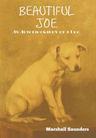 Title: Beautiful Joe, Author: Marshall Saunders