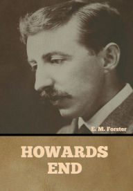 Title: Howards End, Author: E. M. Forster