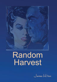 Title: Random Harvest, Author: James Hilton