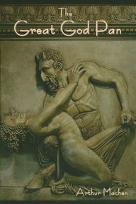 Title: The Great God Pan, Author: Arthur Machen