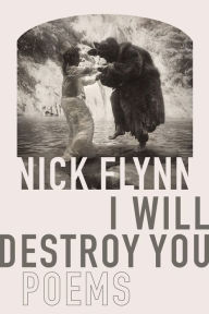 Download german audio books free I Will Destroy You by Nick Flynn