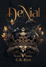 Title: Denial, Author: C R Rice