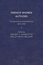 French Women Authors: The Significance of the Spiritual, 1400-2000