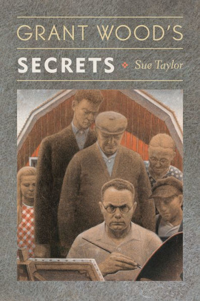 Grant Wood's Secrets