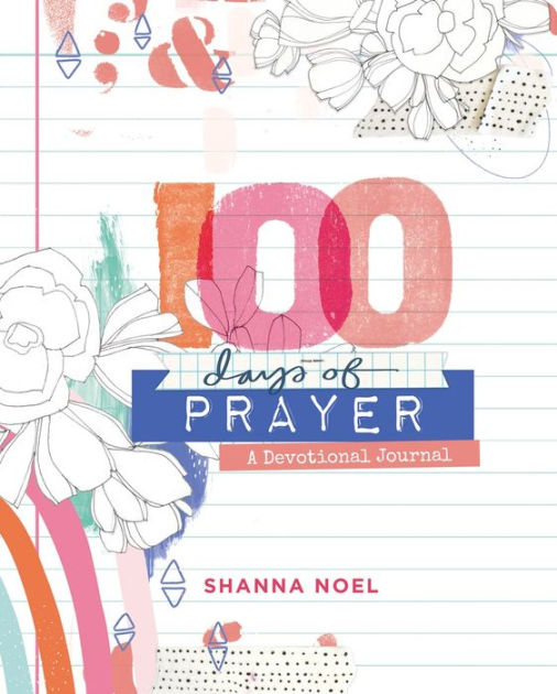 100 days of prayer shanna noel