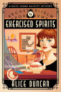 Exercised Spirits: Historical Cozy Mystery
