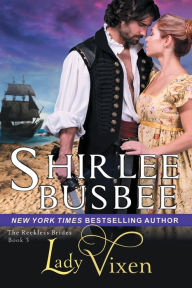 Title: Lady Vixen (The Reckless Brides, Book 3), Author: Shirlee Busbee