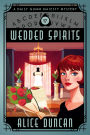Wedded Spirits (A Daisy Gumm Majesty Mystery, Book 17): Historical Cozy Mystery