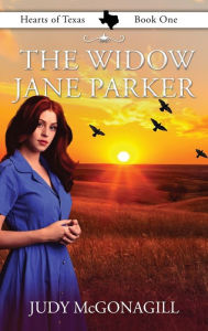 Title: The Widow Jane Parker, Author: Judy McGonagill