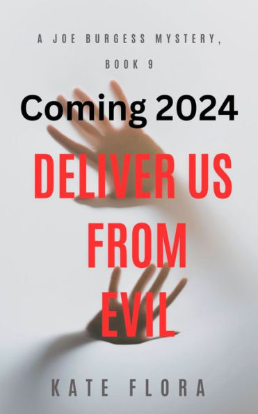 Deliver Us from Evil (A Joe Burgess Mystery, Book 9)