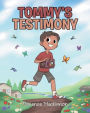 Tommy's Testimony