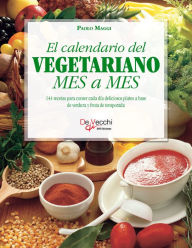 Title: El calendario del vegetariano mes a mes, Author: Paolo Maggi