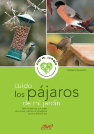 Title: Cuido los pájaros de mi jardín, Author: Elisabeth Gismondi