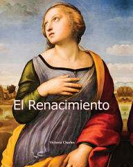 Title: El Renacimiento, Author: Victoria Charles