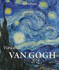 Title: Vincent Van Gogh, Author: Victoria Charles