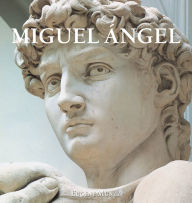 Title: Miguel Ángel, Author: Eugène Müntz