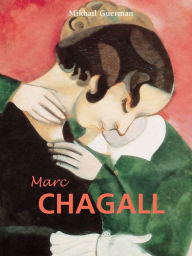 Title: Marc Chagall, Author: Mikhail Guerman