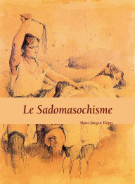 Title: Le Sadomasochisme, Author: Hans-Jürgen Döpp