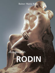 Title: Auguste Rodin, Author: Rainer María Rilke