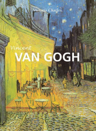 Title: Vincent Van Gogh, Author: Victoria Charles