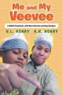 Me and My Veevee: A Child's Cookbook, with Short Stories and Easy Recipes